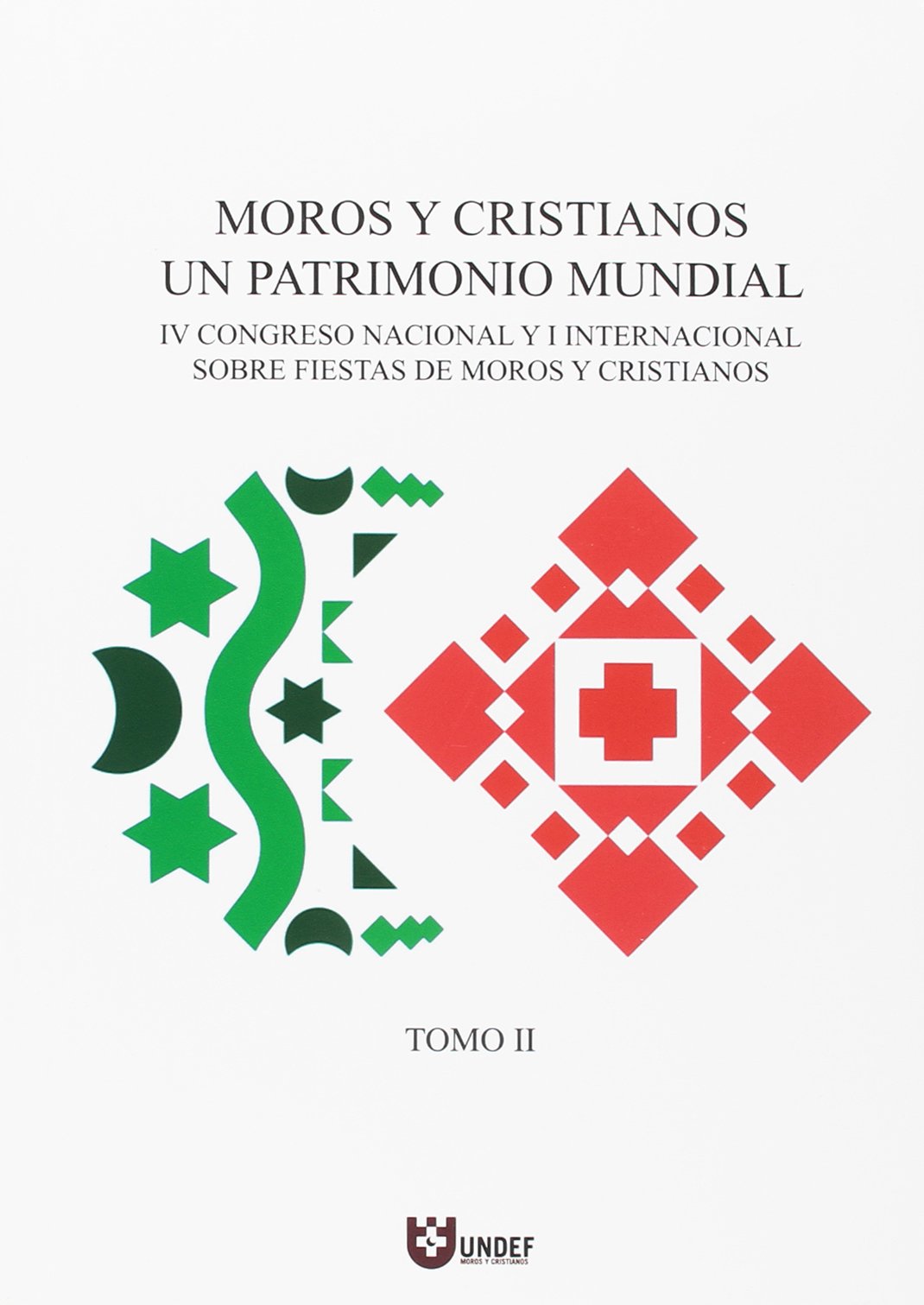 Moros y cristianos, un patrimonio mundial