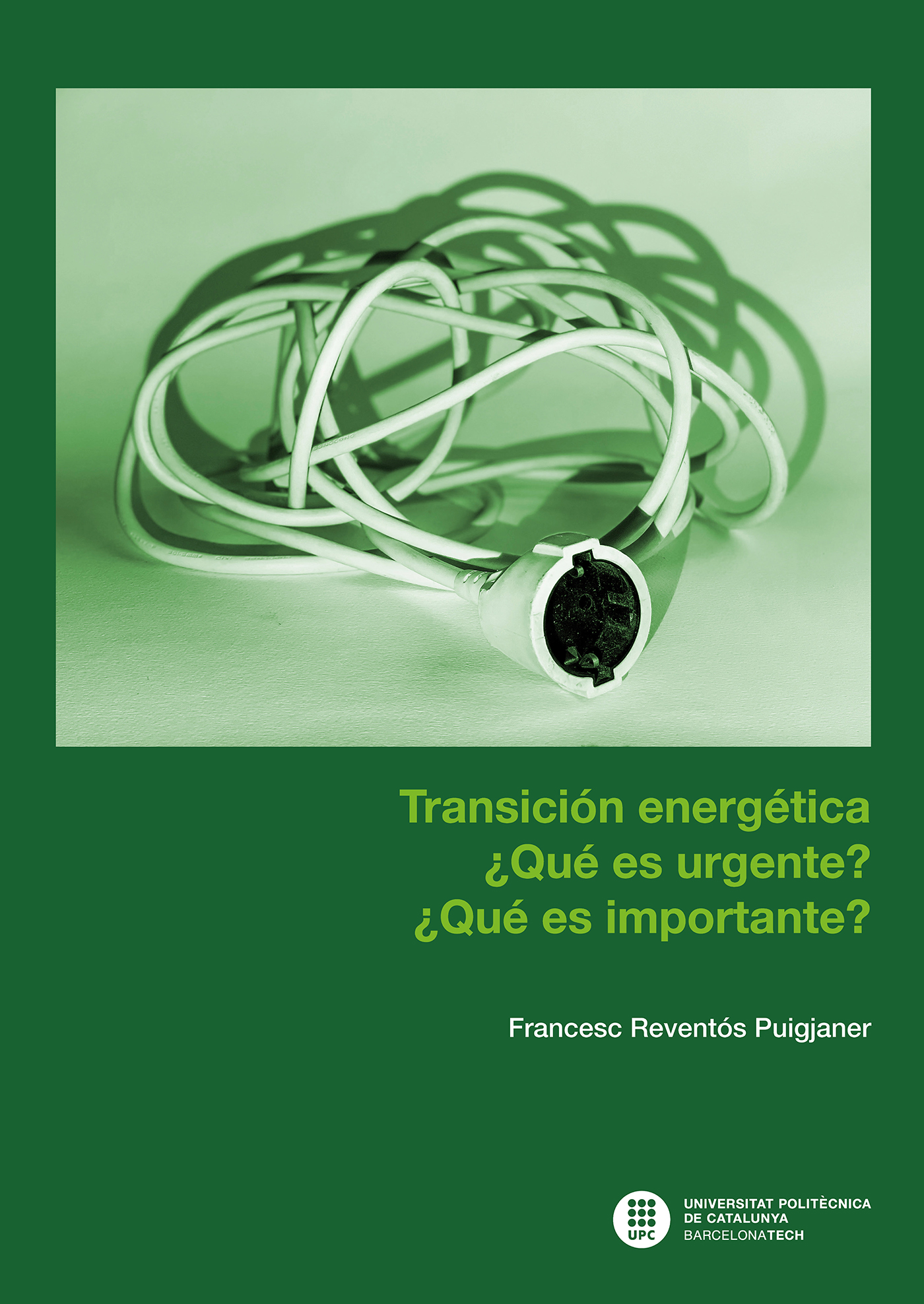 TransiciÃ³n energÃ©tica Â¿QuÃ© es urgente? Â¿QuÃ© es importante?