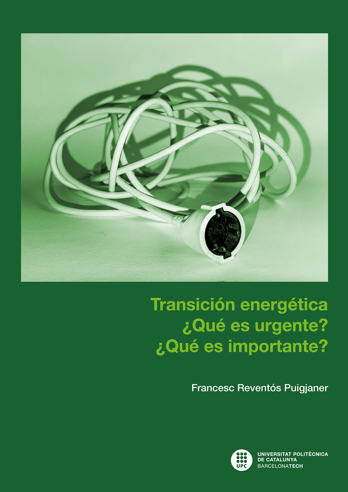 Transición energética ¿Qué es urgente? ¿Qué es importante?