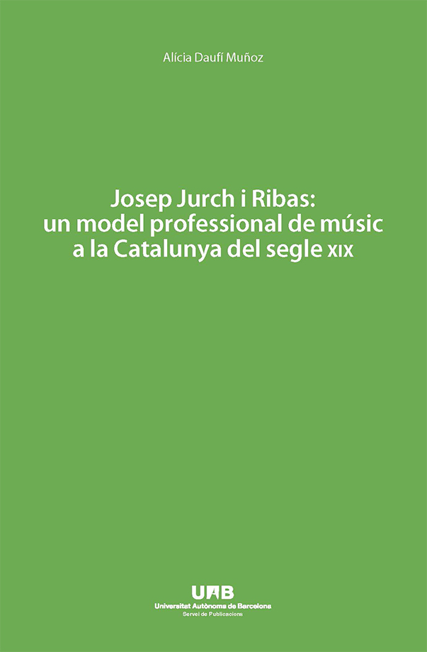 Josep Jurch i Ribas: un model professional de mÃºsic a la Catalunya del segle xix