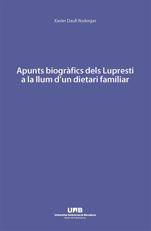 Apunts biogràfics dels Lupresti a la llum d