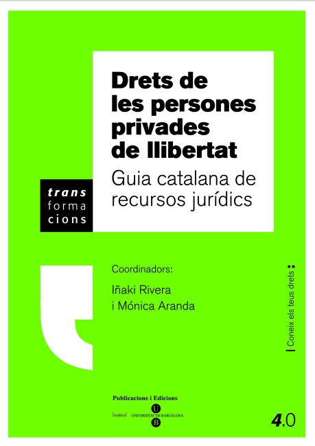 Drets de les persones privades de llibertat: guia catalana de recursos jurídics