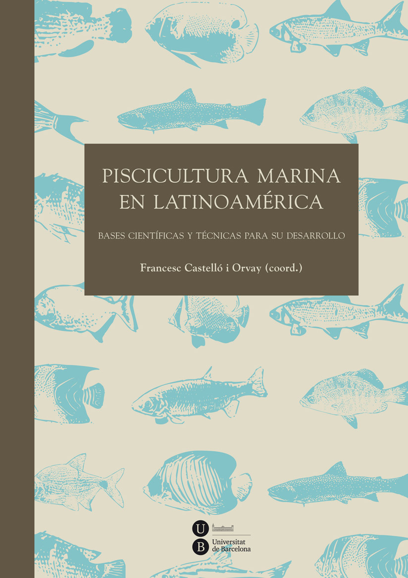 Piscicultura marina en LatinoamÃ©rica. Bases cientÃ­ficas y tÃ©cnicas para su desarrollo (eBook)