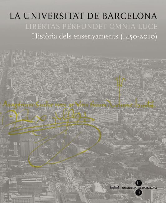 La Universitat de Barcelona. HistÃ²ria dels ensenyaments (1450-2010)