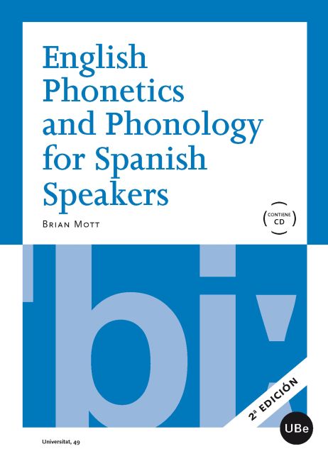 English Phonetics and Phonology for Spanish Speakers + CD (2ª ed.)