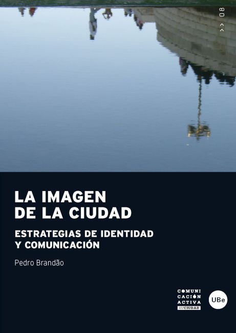 La imagen de la ciudad. Estrategias de identidad y comunicación