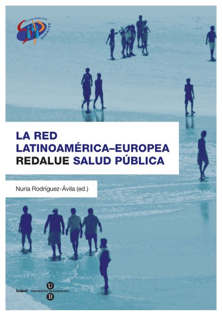 La Red Latinoamericana-Europea REDALUE Salud PÃºblica