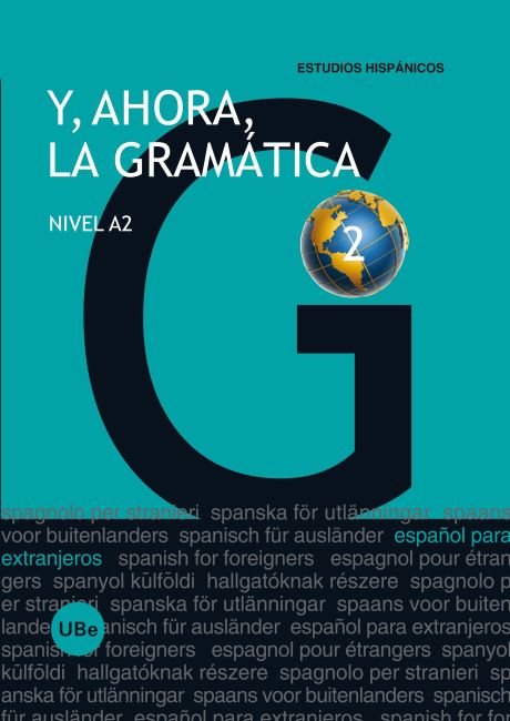 Y, ahora, la gramática 2 - Nivel A2