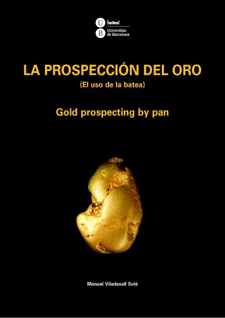 La prospecciÃ³n del oro + Video: A la bÃºsqueda del oro con una batea