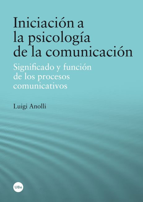 IniciaciÃ³n a la psicologÃ­a de la comunicaciÃ³n