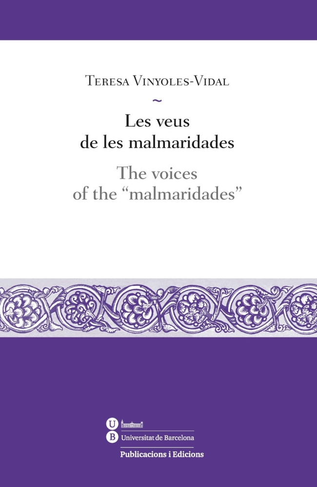 Veus de les malmaridades, Les / The voices of the â€œmalmaridadesâ€� (eBook)
