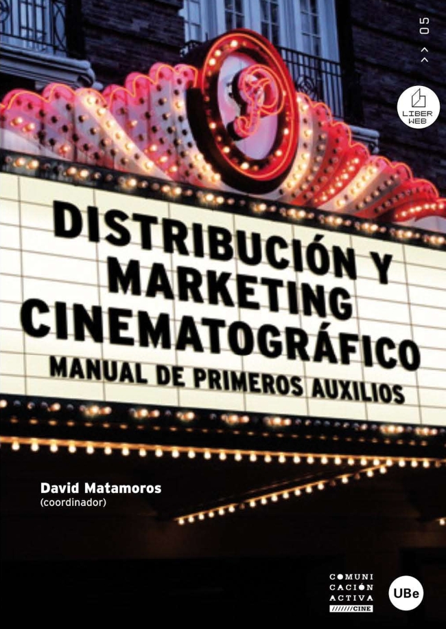 DistribuciÃ³n y marketing cinematogrÃ¡fico. Manual de primeros auxilios (eBook)