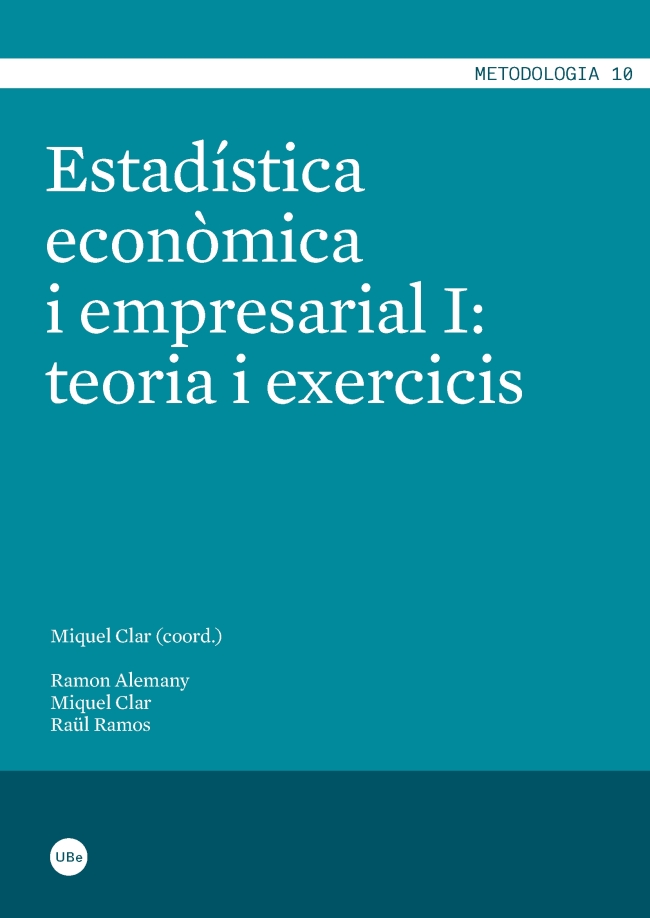 Estadística econòmica i empresarial I: teoria i exercicis