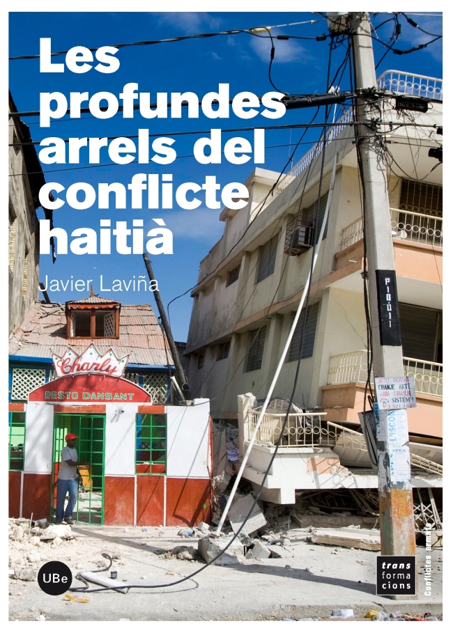 Profundes arrels del conflicte haitiÃ , Les (eBook)