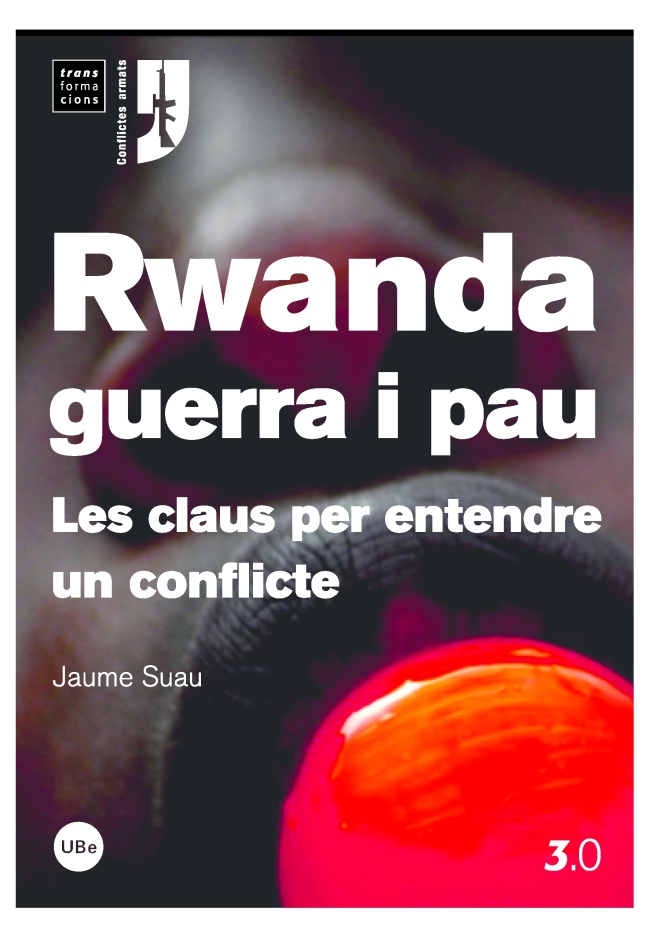 Rwanda, guerra i pau: les claus per entendre un conflicte (eBook)