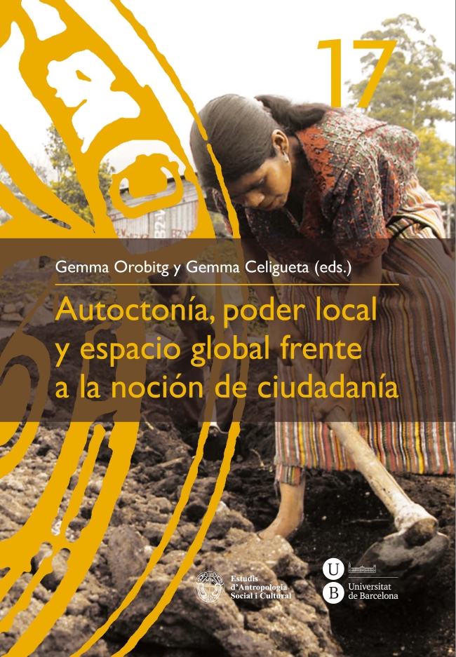 AutoctonÃ­a, poder local y espacio global frente a la nociÃ³n de ciudadanÃ­a (eBook)