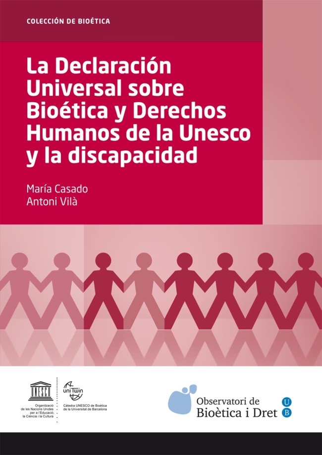 La Declaración Universal sobre Bioética y Derechos Humanos de la Unesco y la discapacidad