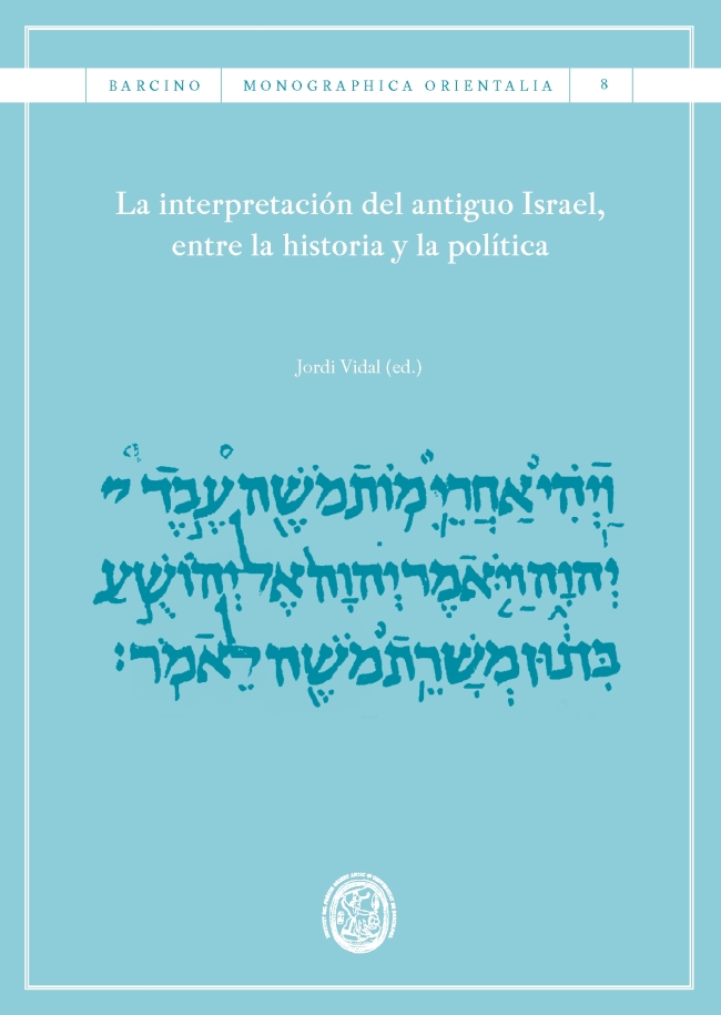 La interpretación del antiguo Israel, entre la historia y la política