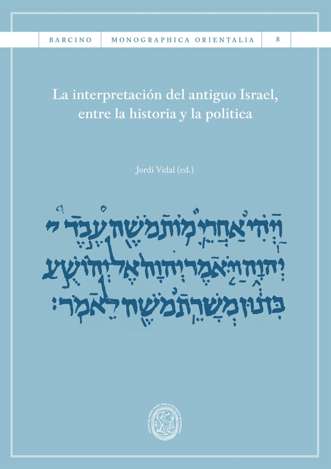 La Interpretación del antiguo Israel, entre la historia y la política