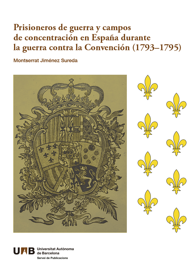 Prisioneros de guerra y campos de concentraciÃ³n en EspaÃ±a durante la guerra contra la ConvenciÃ³n (1793-1795)