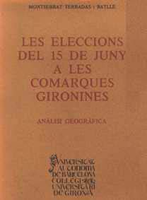 Les eleccions del quinze de juny a les comarques gironines