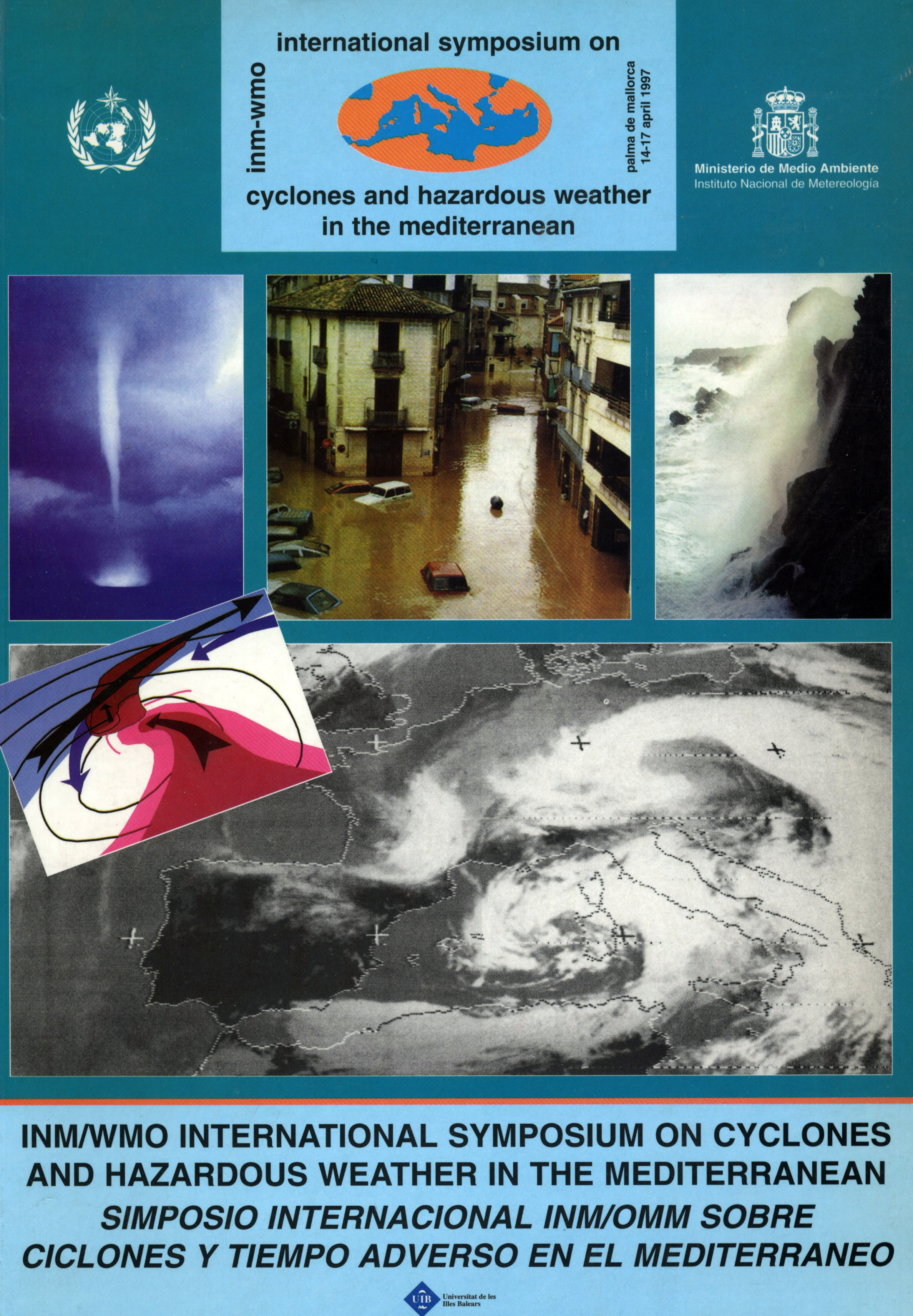 INM/WMO internat.sympoiium on cyclones and hazardous weather in the mediterranean