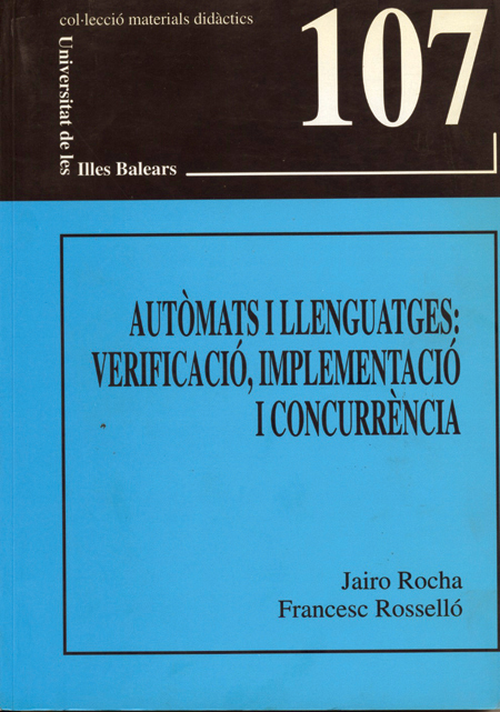 Autòmats i llenguatges: verificació, implementació i concurrència