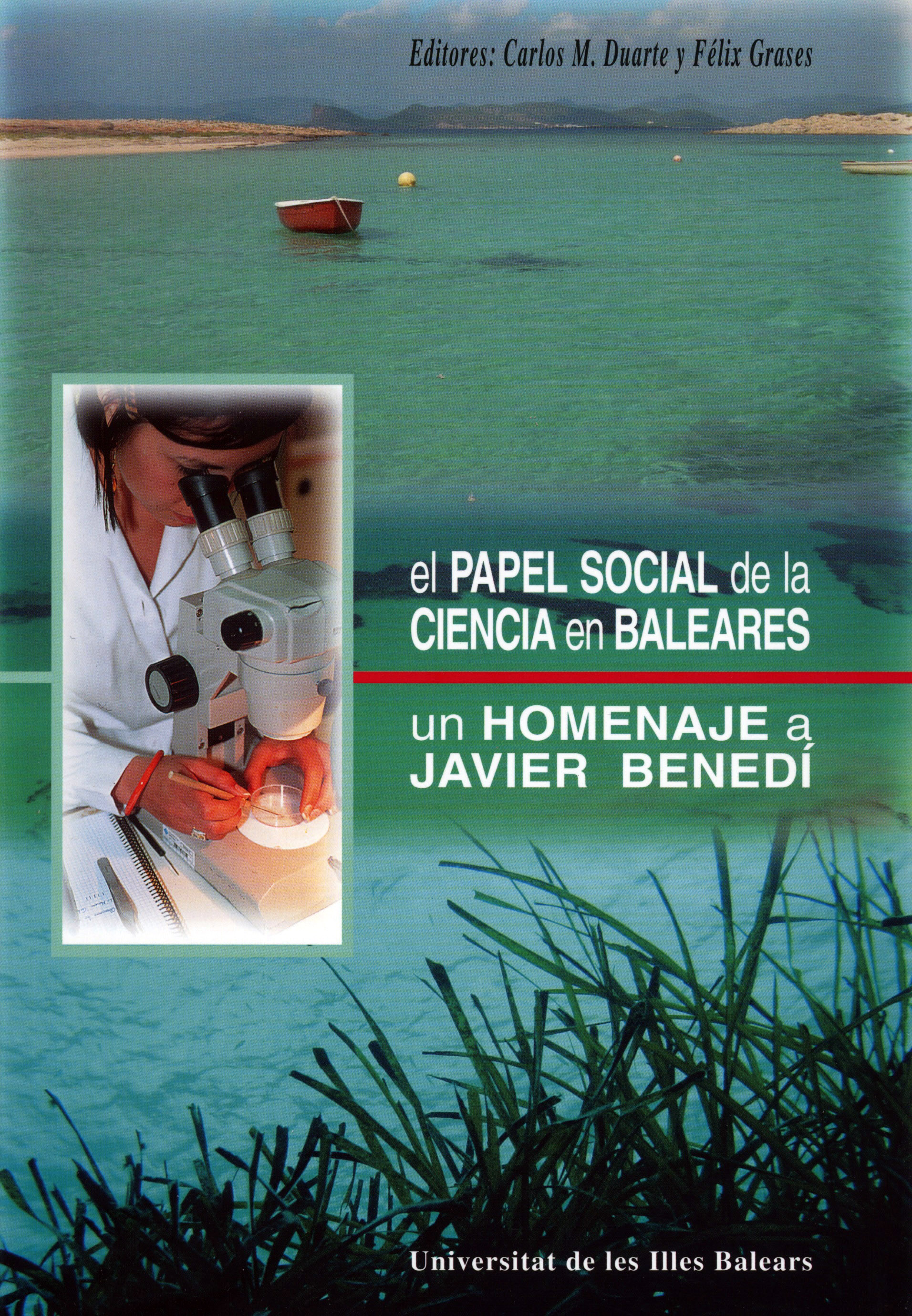 El papel social de la ciencia en baleares. Un homenaje a Javier Benedí