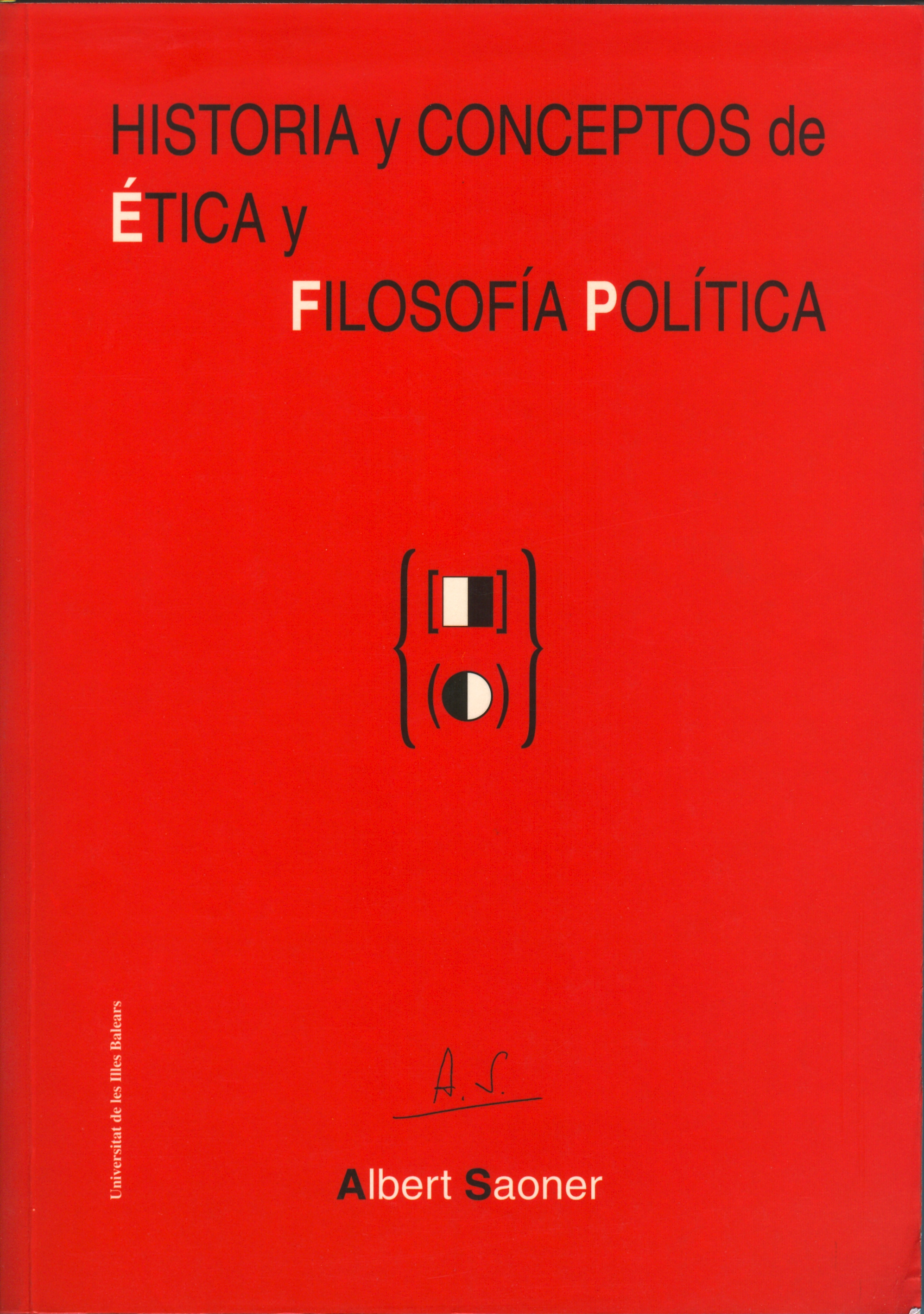 Historia y conceptos de ética y filosofía política