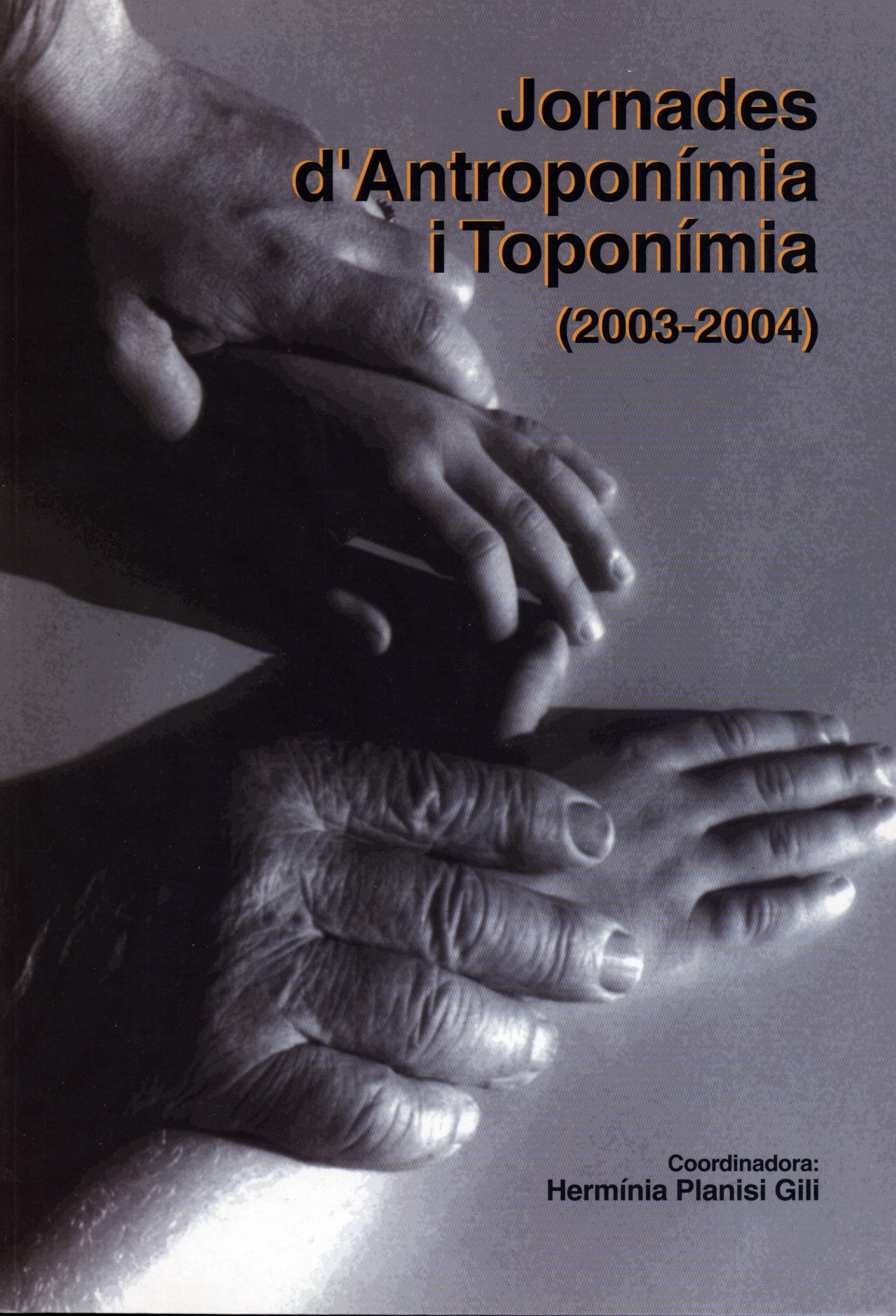 Jornades d?antroponimia i toponimia 03-04