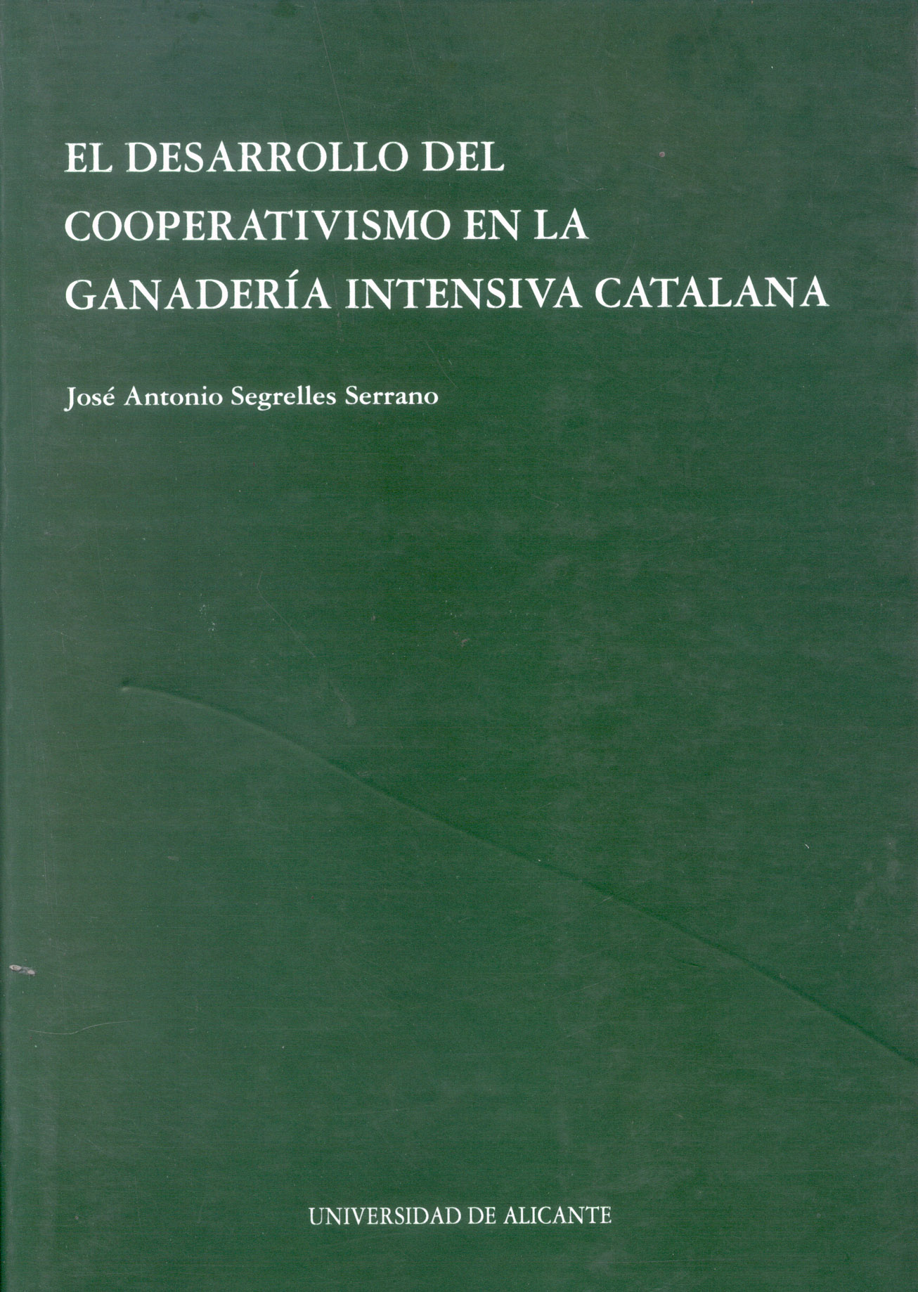 El desarrollo del cooperativismo en la ganaderÃ­a intensiva catalana