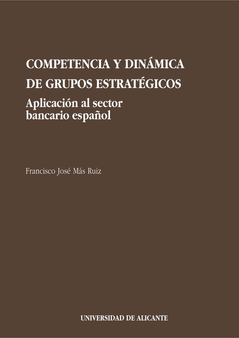 Competencia y dinámica de grupos estratégicos