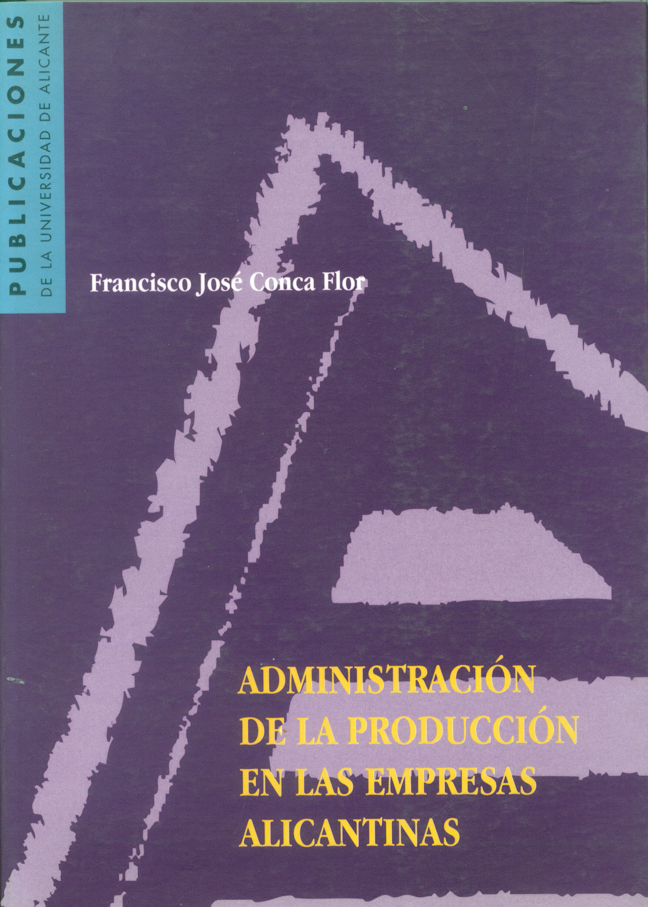 Administración de la producción en las empresas alicantinas