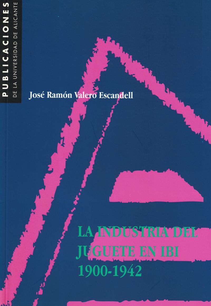 La industria del juguete en Ibi. 1900-1942