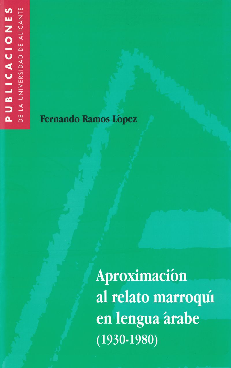 Aproximación al relato marroquí en lengua árabe (1930-1980)