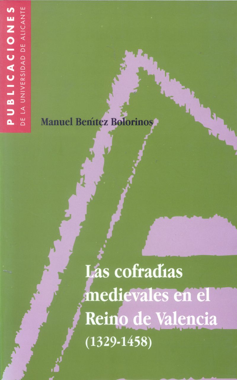 Las cofradÃ­as medievales en el Reino de Valencia (1329-1458)