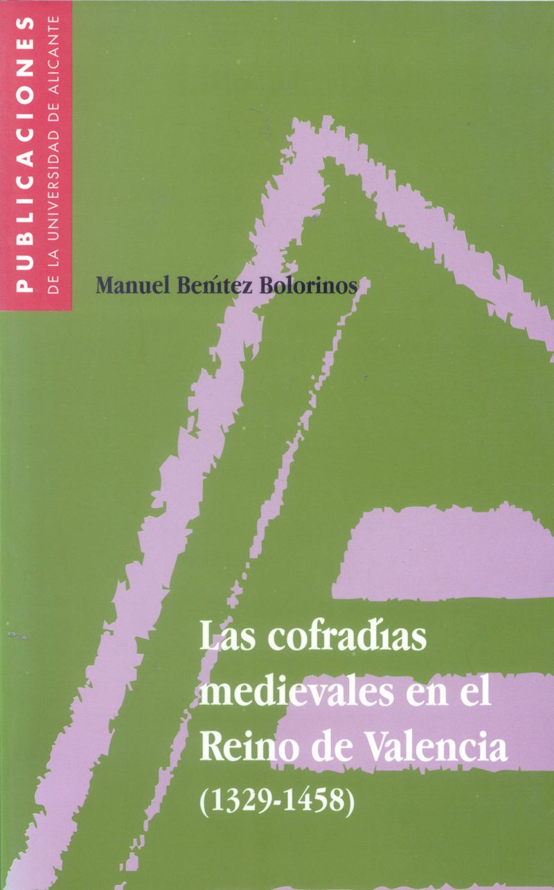 Las cofradías medievales en el Reino de Valencia (1329-1458)