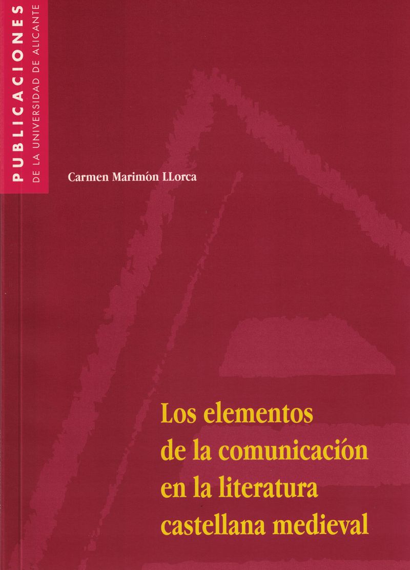 Los elementos de la comunicaciÃ³n en la literatura castellana medieval