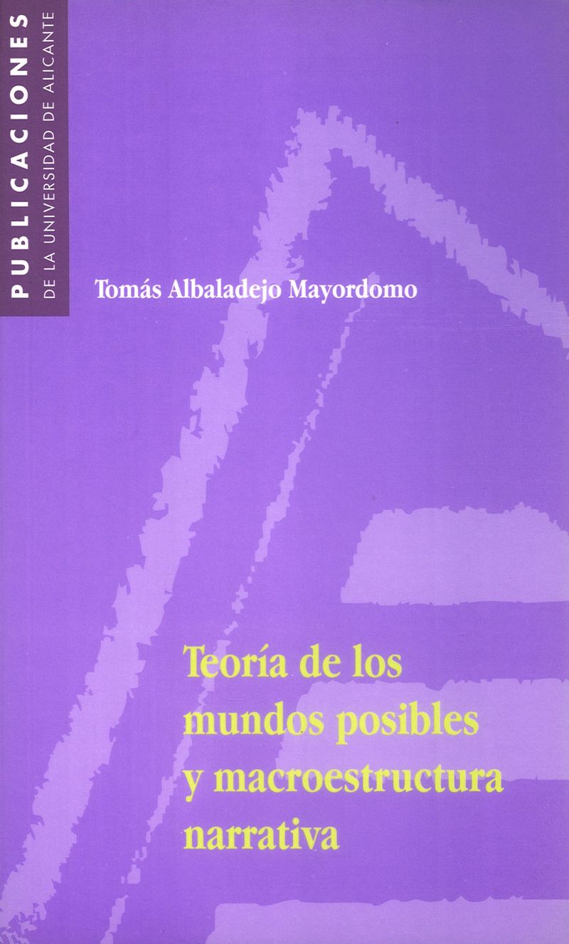 Teoría de los mundos posibles y macroestructura narrativa