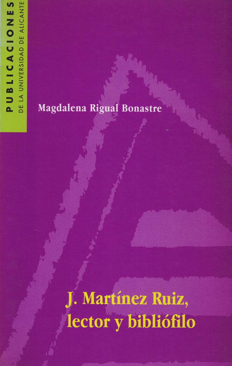 J. Martínez Ruiz, lector y bibliófilo