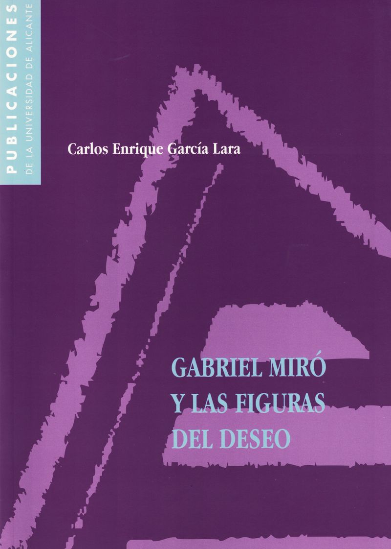 Gabriel MirÃ³ y las figuras del deseo
