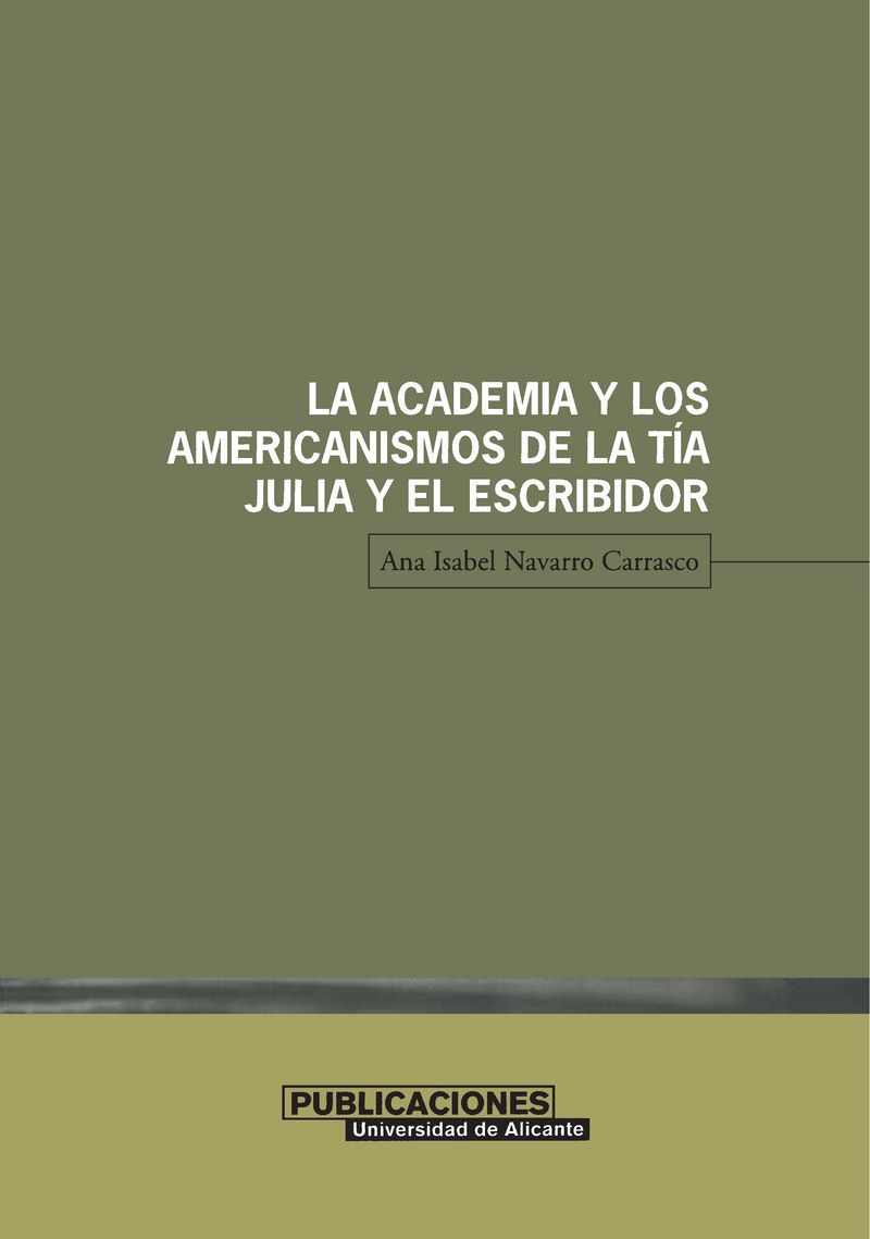 La Academia y los americanismos de La tÃ­a Julia y el escribidor