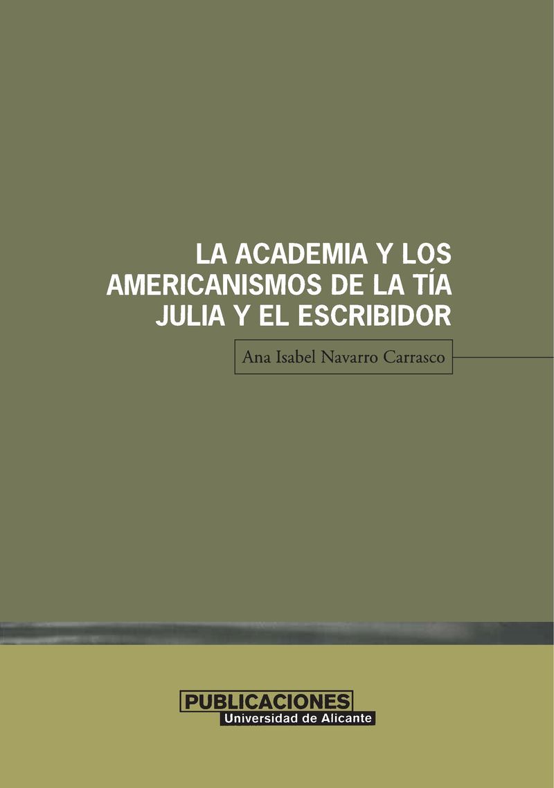 La Academia y los americanismos de La tía Julia y el escribidor