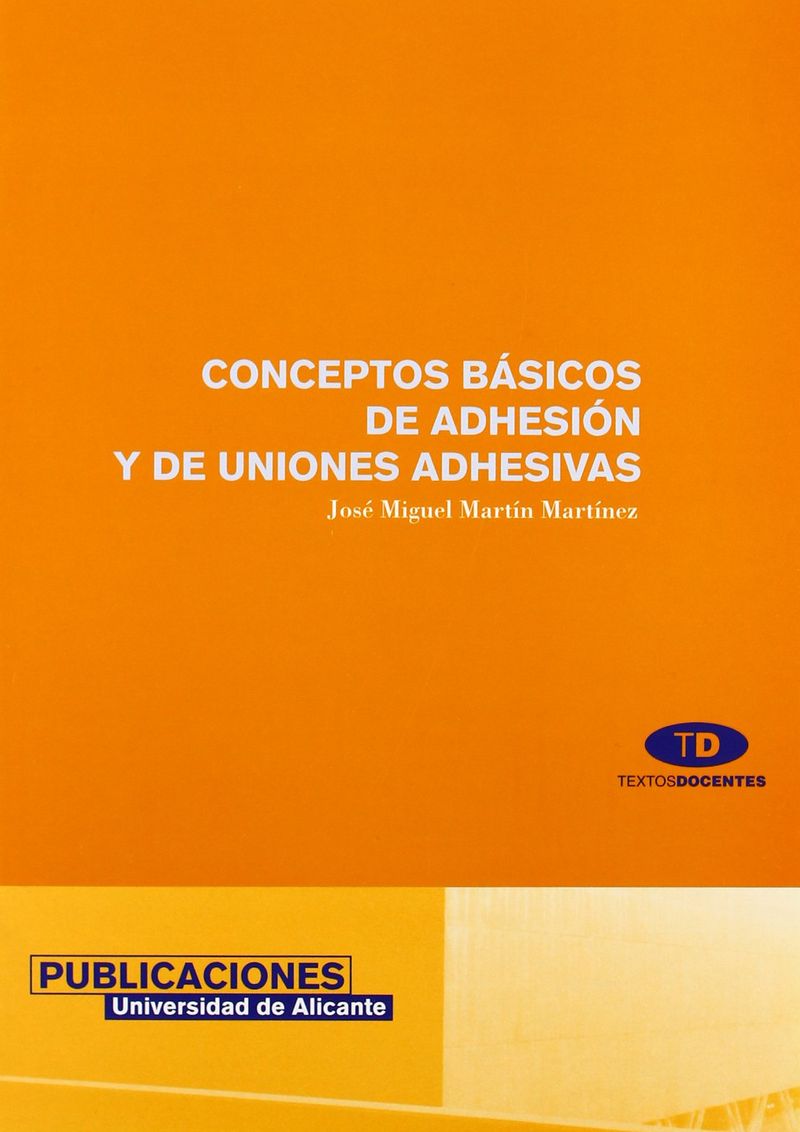 Conceptos bÃ¡sicos de adhesiÃ³n y de uniones adhesivas
