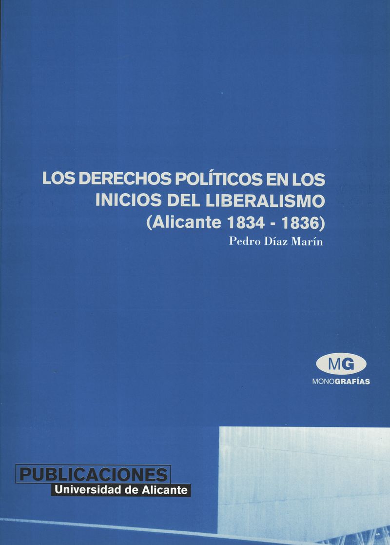 Los derechos polÃ­ticos en los inicios del liberalismo (Alicante, 1834-1836)
