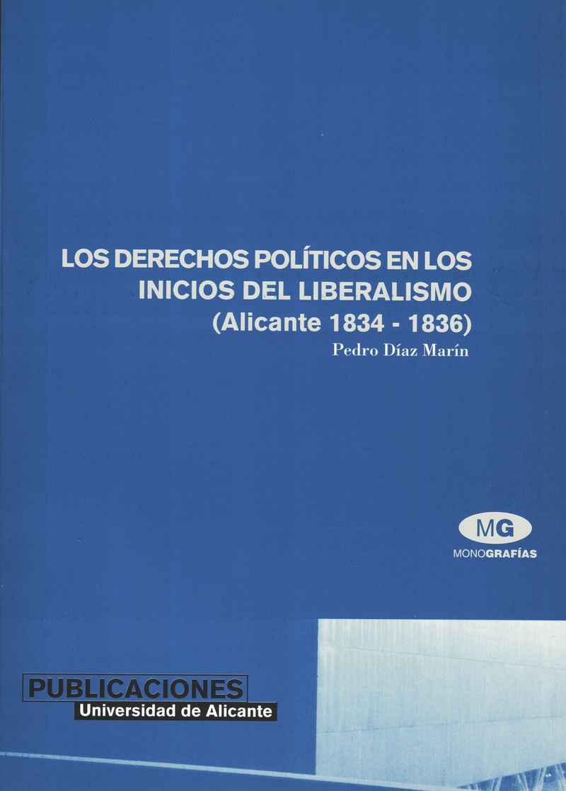 Los derechos políticos en los inicios del liberalismo (Alicante, 1834-1836)