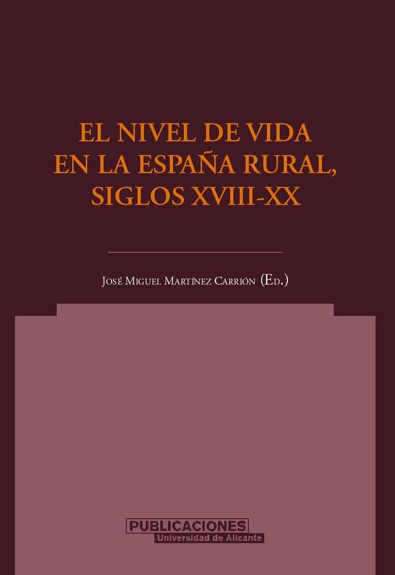 El nivel de vida en la EspaÃ±a rural, siglos XVIII-XX