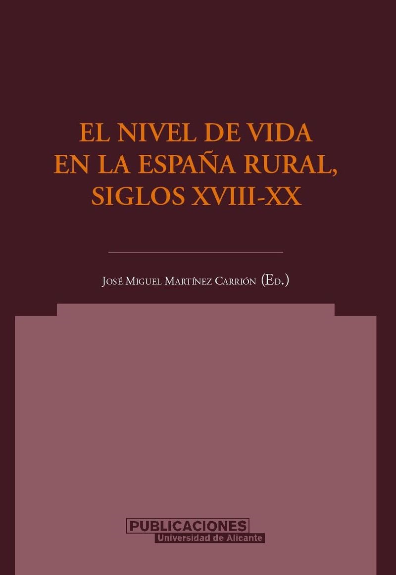 El nivel de vida en la España rural, siglos XVIII-XX