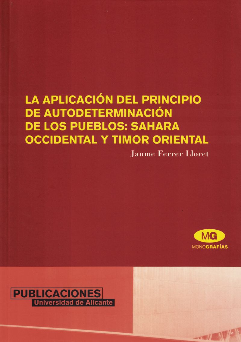 La aplicación del principio de autodeterminación de los pueblos: Sahara Occidental y Timor Oriental