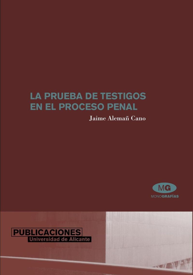 La prueba de testigos en el proceso penal